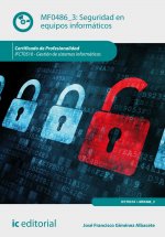 Seguridad en equipos informáticos : gestión de sistemas informáticos