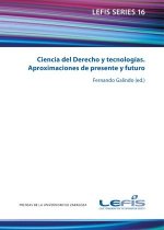 Ciencia del derecho y tecnologías : aproximaciones de presente y futuro