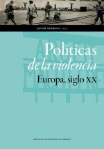 Políticas de la violencia : Europa siglo XX