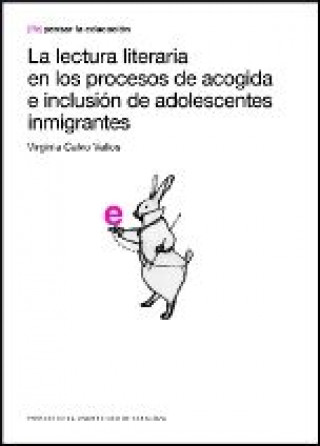 La lectura literaria en los procesos de acogida e inclusión de adolescentes inmigrantes