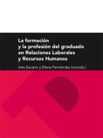 La formación y la profesión del graduado en Relaciones Laborales y Recursos Humanos