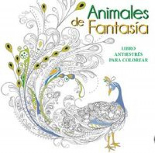 Animales de fantasía: Libro antiestrés para colorear