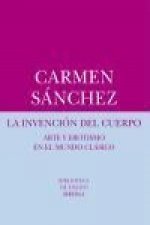La invención del cuerpo: Arte y erotismo en el mundo clásico
