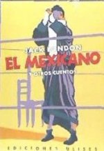El mexicano y otros cuentos