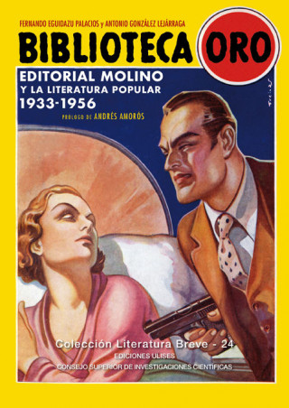 Biblioteca Oro: Editorial Molino y la literatura popular 1933-1956