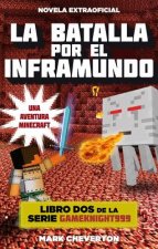 Batalla Por El Inframundo, La. Minecraft Libro 2