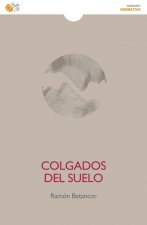COLGADOS DEL SUELO