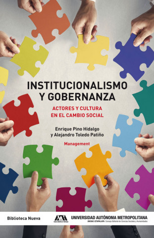 Institucionalismo y gobernanza : actores y cultura en el cambio social