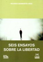 Seis ensayos sobre la libertad