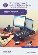 Administración y auditoría de los servicios de mensajería electrónica. IFCT 0509: administración de servicios de internet