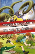 Misión bajo cero ; Safari en África