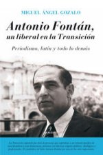 Antonio Fontán, un liberal en la Transición