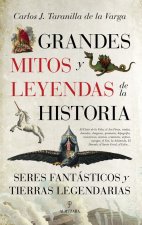 Grandes mitos y leyendas de la Historia