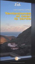 Tentaciones al caer la tarde