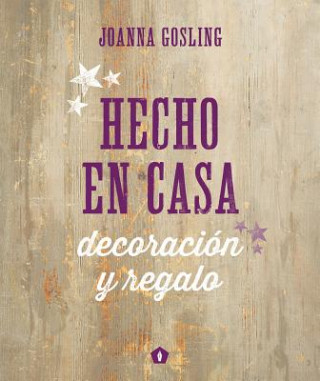 Hecho en casa: Decoración y regalo