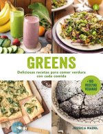 Greens : deliciosas recetas para comer verdura con cada comida