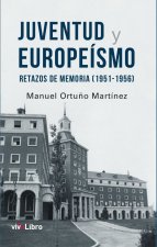Juventud y europeísmo: Retazos de memoria (1951-1956)