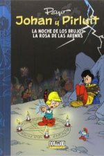 Johan y Pirluit 07. La Noche de los Brujos; La Rosa de las Arenas