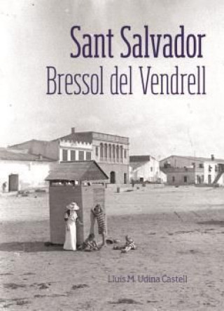 Sant Salvador : Bressol del Vendrell