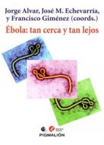 Ébola : tan cerca y tan lejos