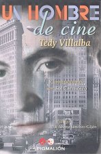 Un hombre de cine: Tedy Villaba