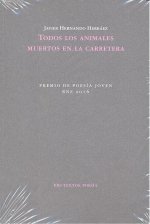 Todos los animales muertos en la carretera