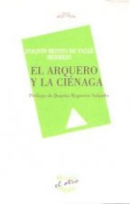 El arquero y la ciénaga