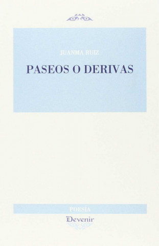 Paseos o derivas