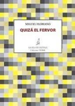 Quizá el fervor