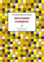 Suplicaréis clemencia