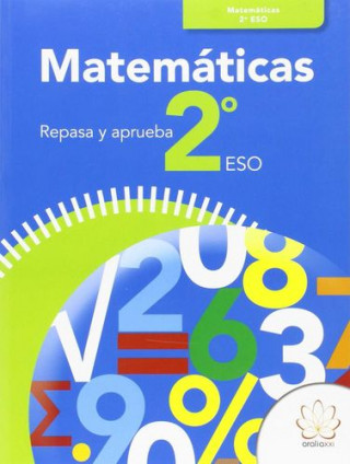 Repasa y aprueba, Matemáticas, 2 ESO