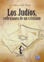 Los judíos, reflexiones de un cristiano