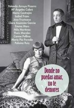 DONDE NO PUEDAS AMAR, NO TE DEMORES