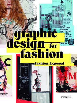 Graphic Design for Fashion - Fashion Exposed