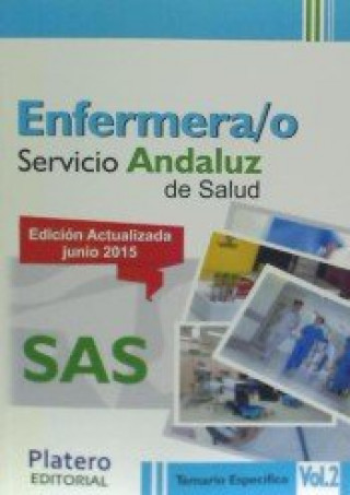 Enfermeras/os del Servicio Andaluz de Salud (SAS). Temario específico, volumen II