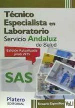 Técnico especialista en laboratorio del Servicio Andaluz de Salud (SAS). Temario específico, volumen I