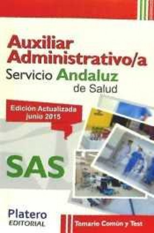 Auxiliar Administrativo/a del Servicio Andaluz de Salud (SAS). Temario común y test