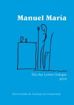 Día das Letras Galegas 2016. Manuel María