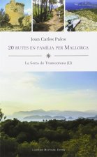 20 rutes en família per Mallorca : la Serra de Tramuntana II