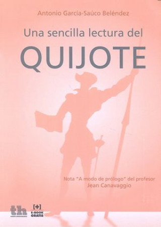 una sencilla lectura del quijote Antonio Garcia-Sauco Belendez