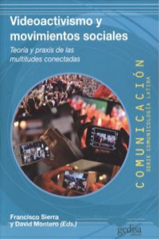 VIDEOACTIVISMO Y MOVIMIENTOS SOCIALES