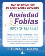 ANSIEDAD Y FOBIAS: LIBRO DE TRABAJO