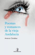 Poemas y romances de la vieja Andalucía
