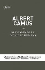 ALBERT CAMUS BREVIARIO DIGNIDAD HUMANA