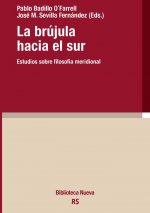 La brújula hacia el sur. Estudios sobre filosofía meridional