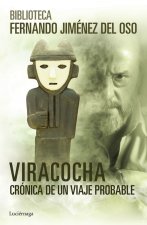 Viracocha: crónica de un viaje probable