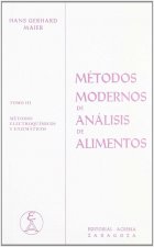 Métodos modernos de análisis de alimentos Volumen III: Métodos electroquímicos y enzimáticos