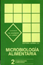 Microbiología alimentaria. Volumen 2: Fermentaciones alimentarias