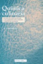 Química culinaria : estudio de lo que les sucede a los alimentos--