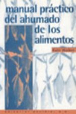 Manual práctico del ahumado de los alimentos